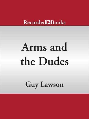 cover image of Arms and the Dudes